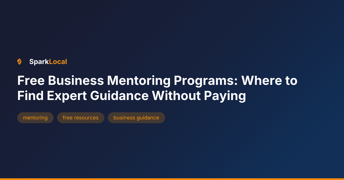Free Business Mentoring Programs: Where to Find Expert Guidance Without Paying